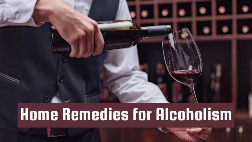 Home Remedies for Alcoholism