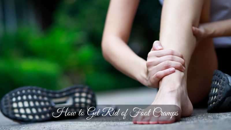 How to Get Rid of Foot Cramps