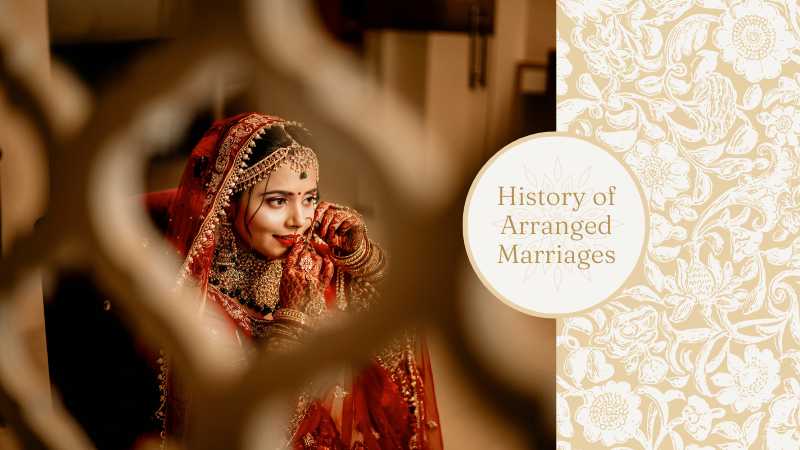 History of Arranged Marriages