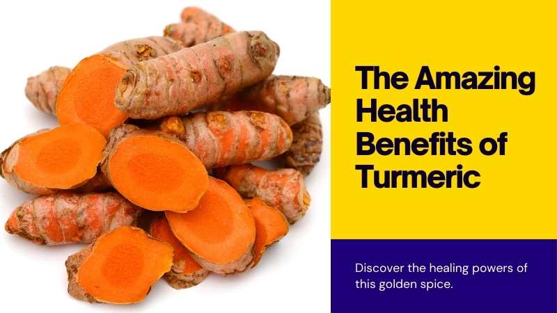 Health Benefits of Turmeric