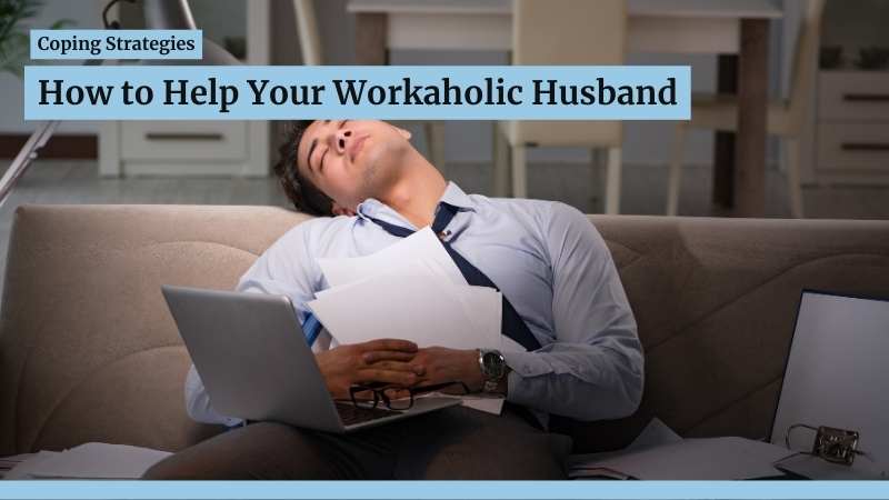 Workaholic Husband